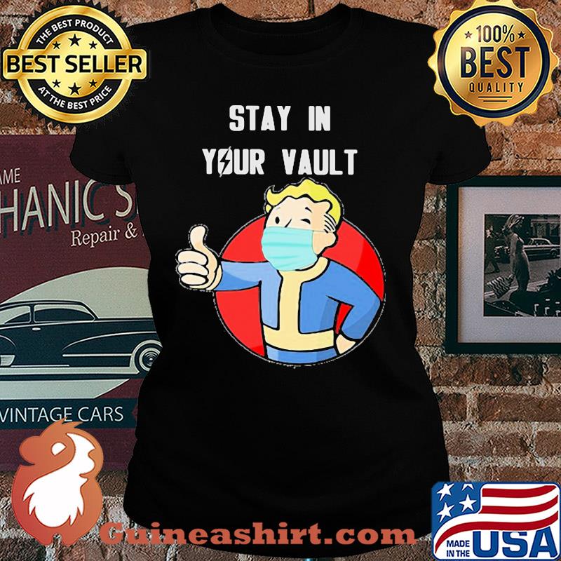 Vault boy fallout mask stay in your vault s Ladies tee