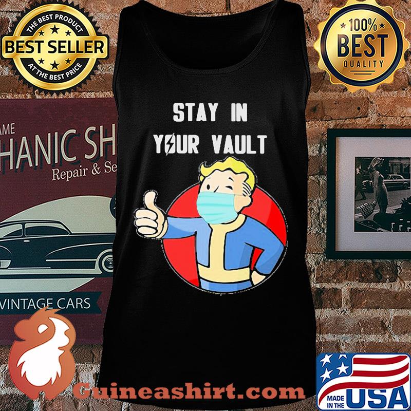 Vault boy fallout mask stay in your vault s Tank top