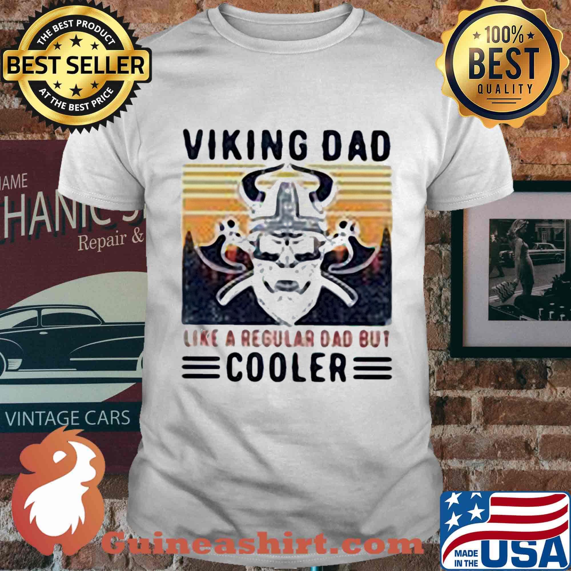 Viking dad like a regular dad but cooler skull vintage retro shirt