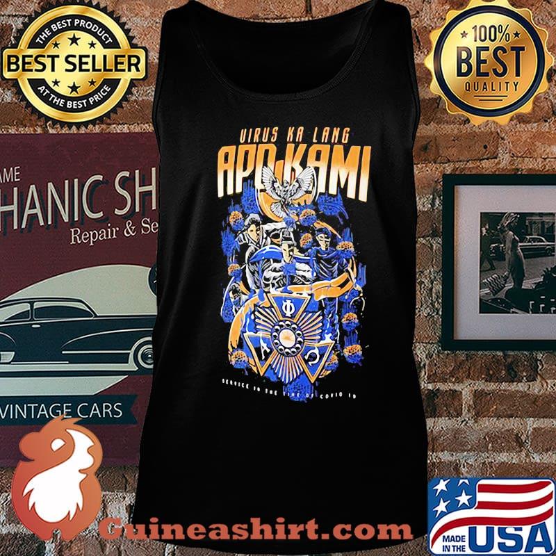 Virus ka lang apo kami service in the time of covid-19 eagle s Tank top