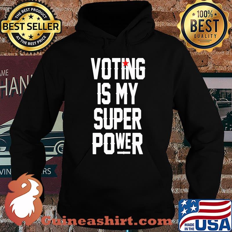 Voting is my super power star s Hoodie
