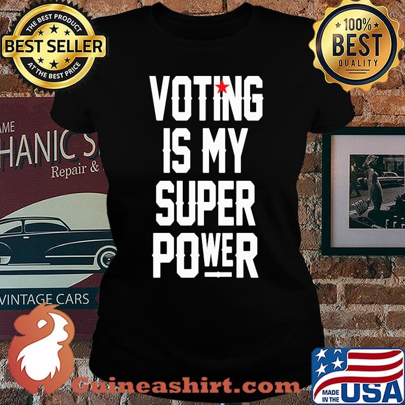 Voting is my super power star s Laides