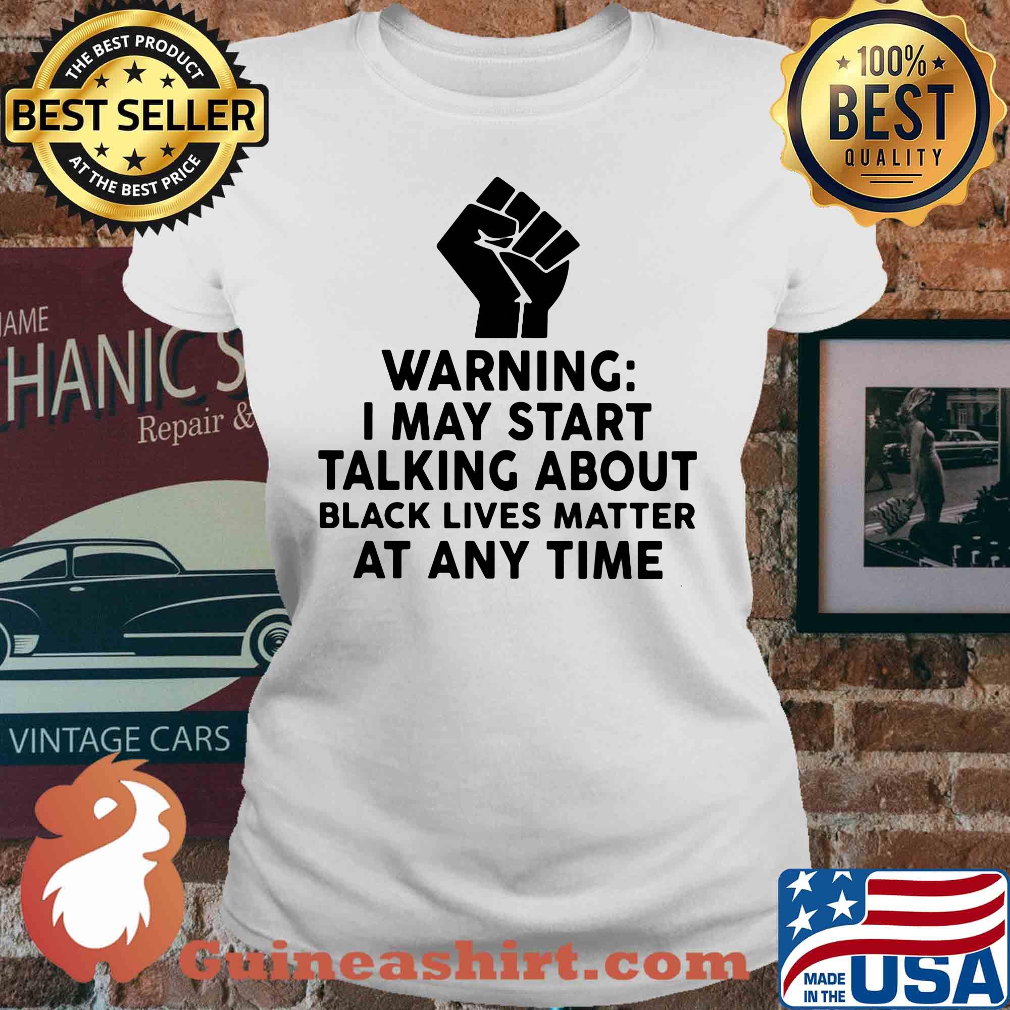 Warning I may start talking about black lives matter at any time s V-neck