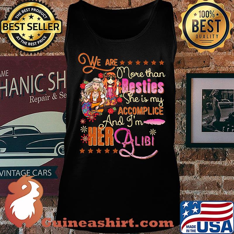 We Are More Than Besties She Is My Accomplice And I'm Her Albi Girl Flowers Shirt Tank top