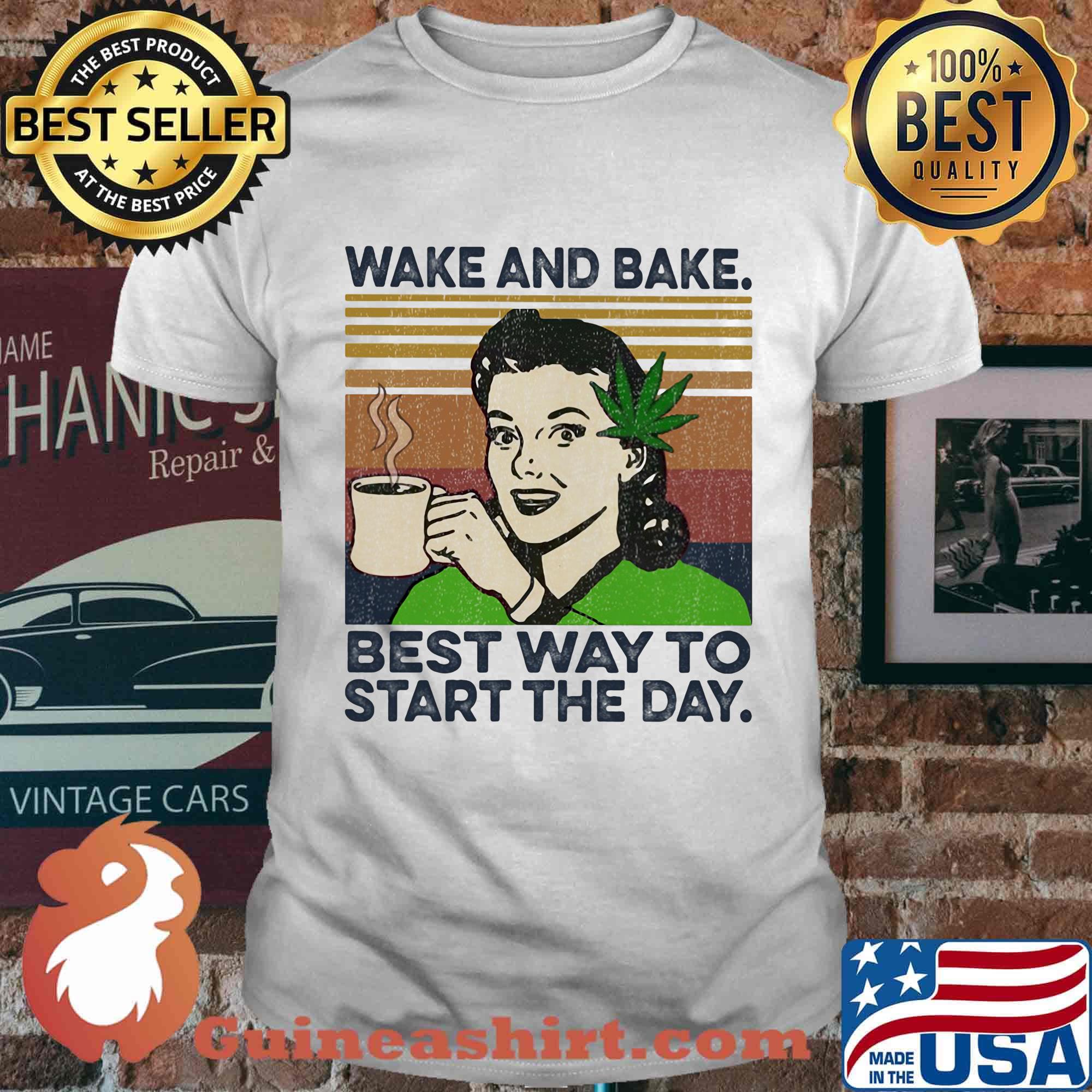 Weed wake and bake best way to start the day vintage retro shirt