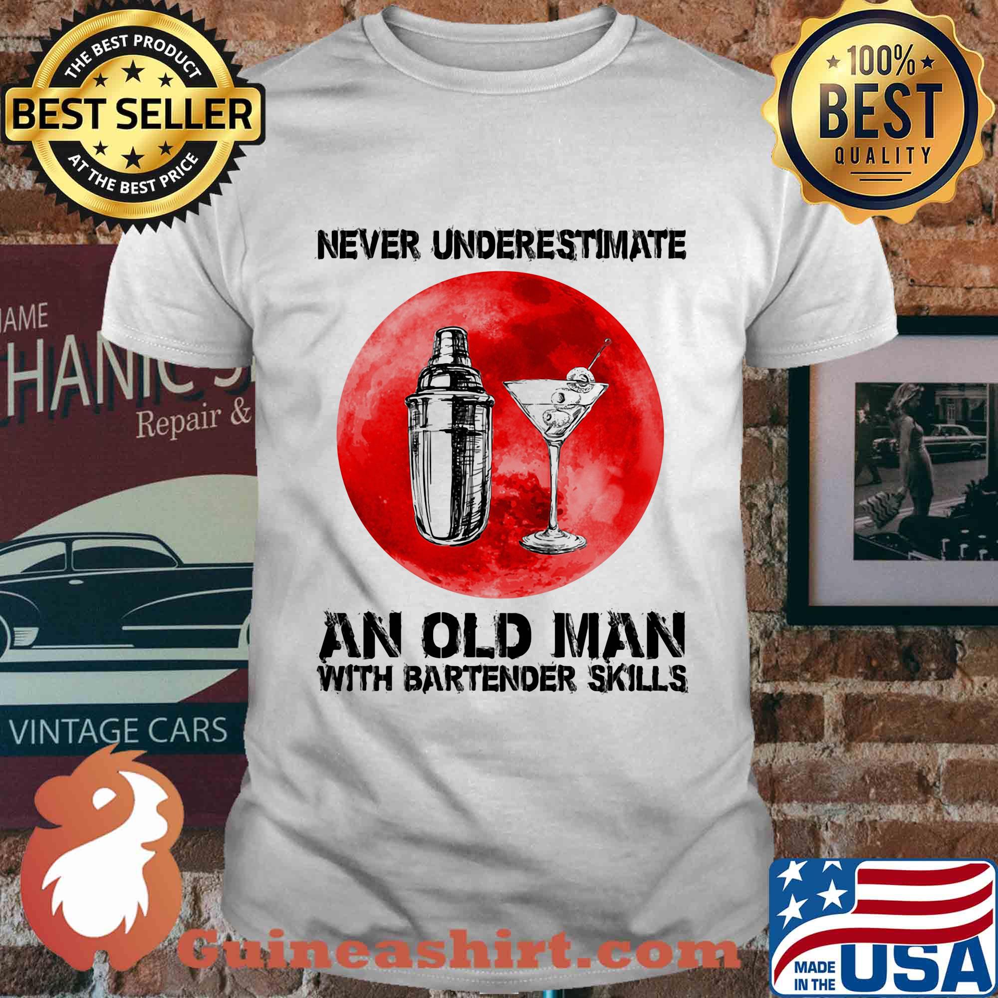Whiskey never underestimate an old man with bartender skills shirt