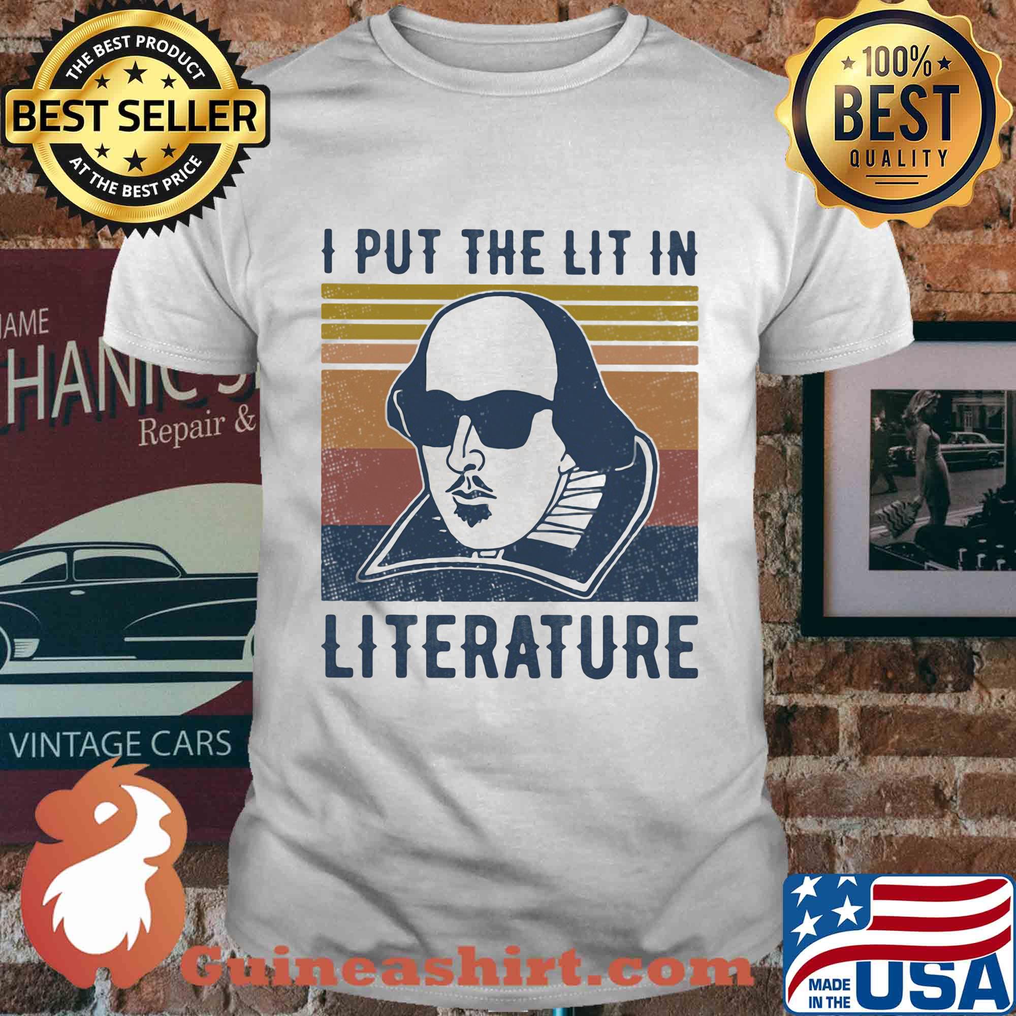 William shakespeare I put the lit in literature vintage shirt