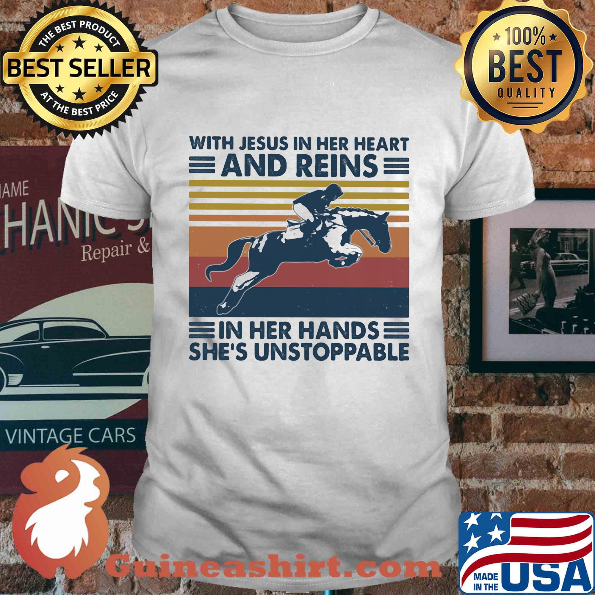 With jesus in her heart and reins in her hand she is unstoppable vintage retro shirt