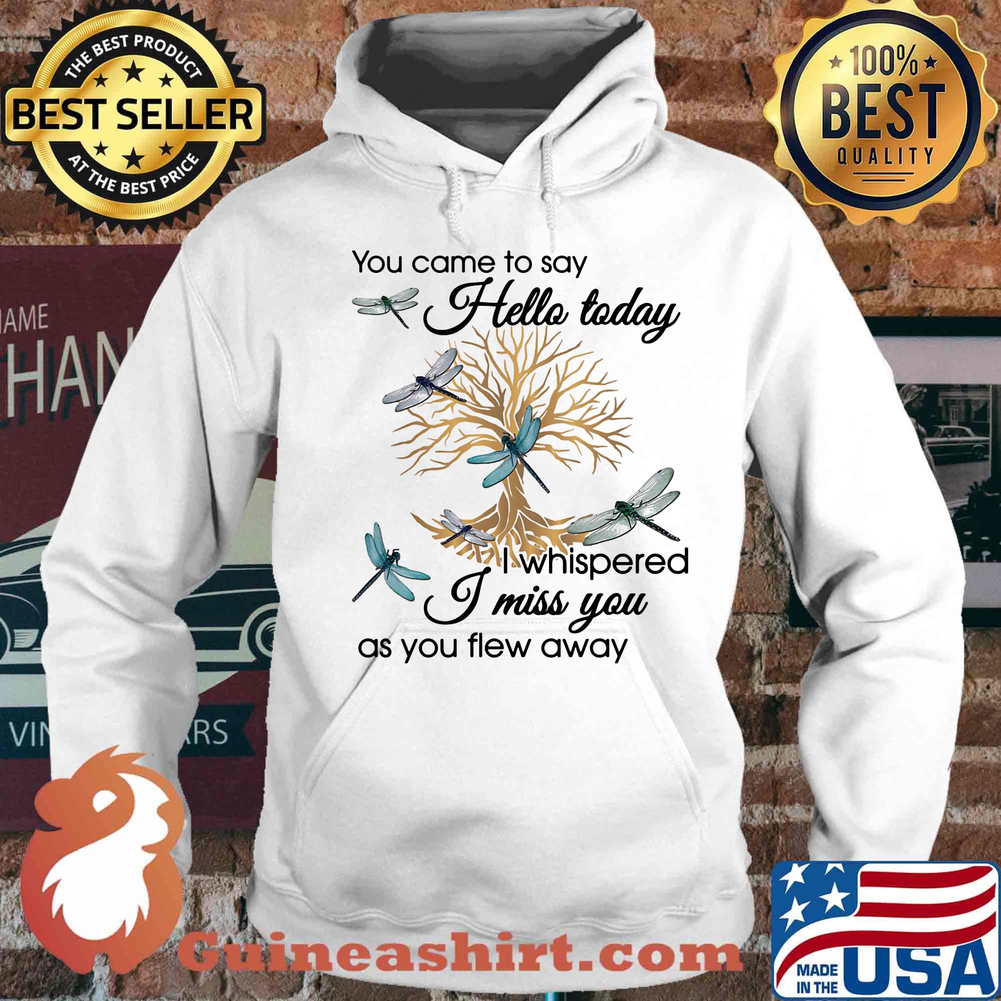 You Came To Say Hello Today I Whispered I Miss You As You Flew Away Blue Dragonfly 3D Golden Tree Of Life Shirt Hoodie