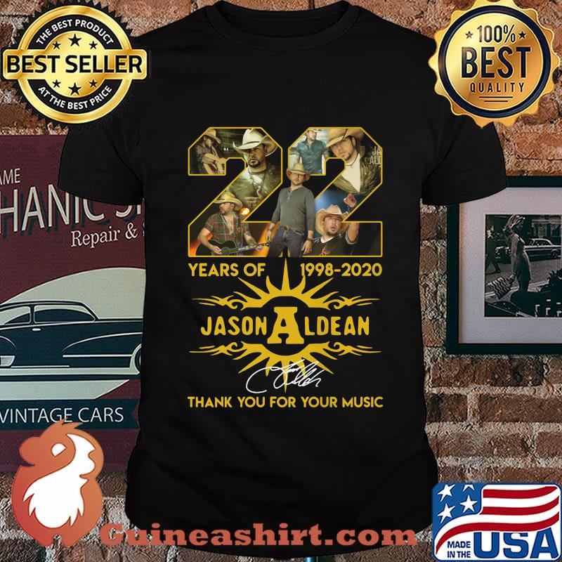 22 years of 1998-2020 Jason Aldean thank you for your music signature shirt