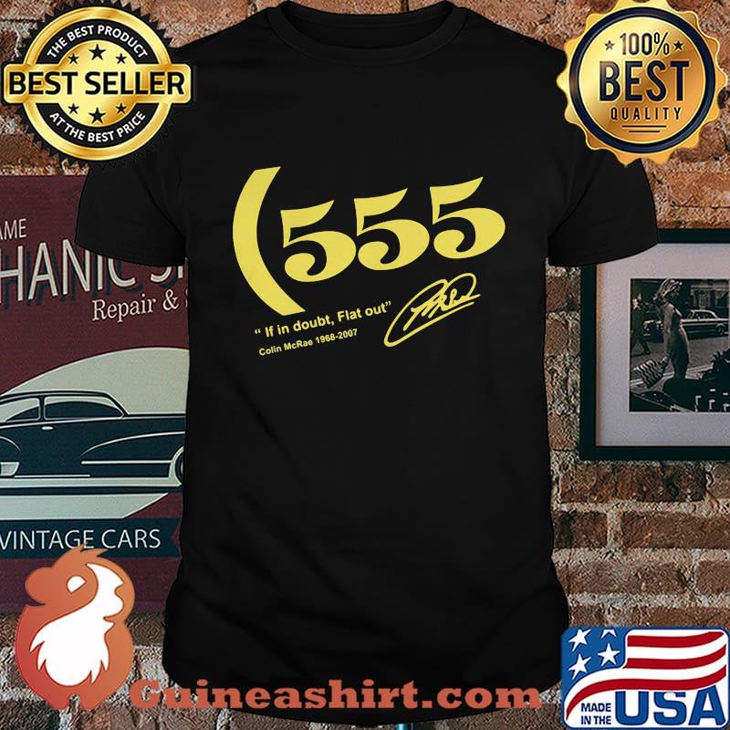 555 if in doubt flat out colin mcrae 1968 2007 signature shirt