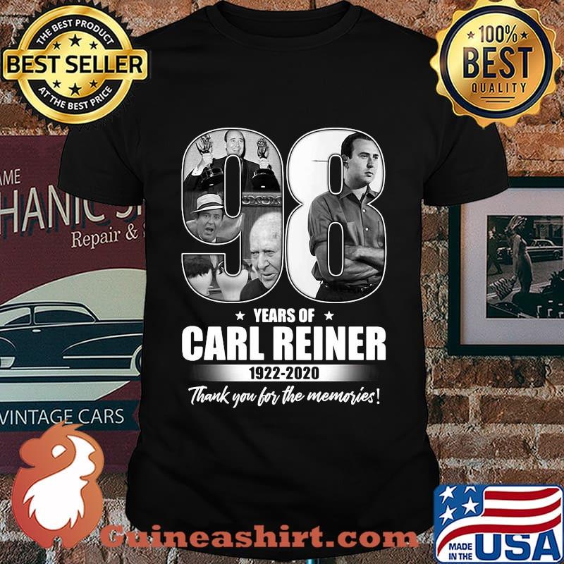 98 years of carl reiner 1922 2020 thank you for the memories stars shirt