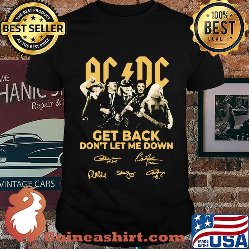 AC DC Get back don't let me down signature shirt