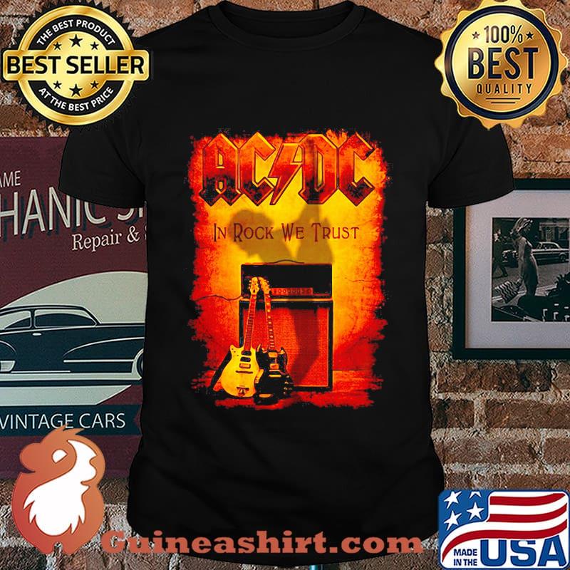 Acdc band in rock we trust shirt