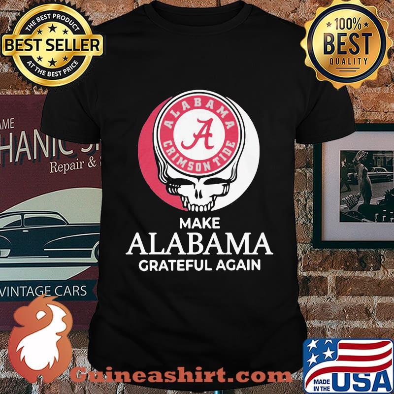 Alabama crimson tide make Alabama grateful again shirt