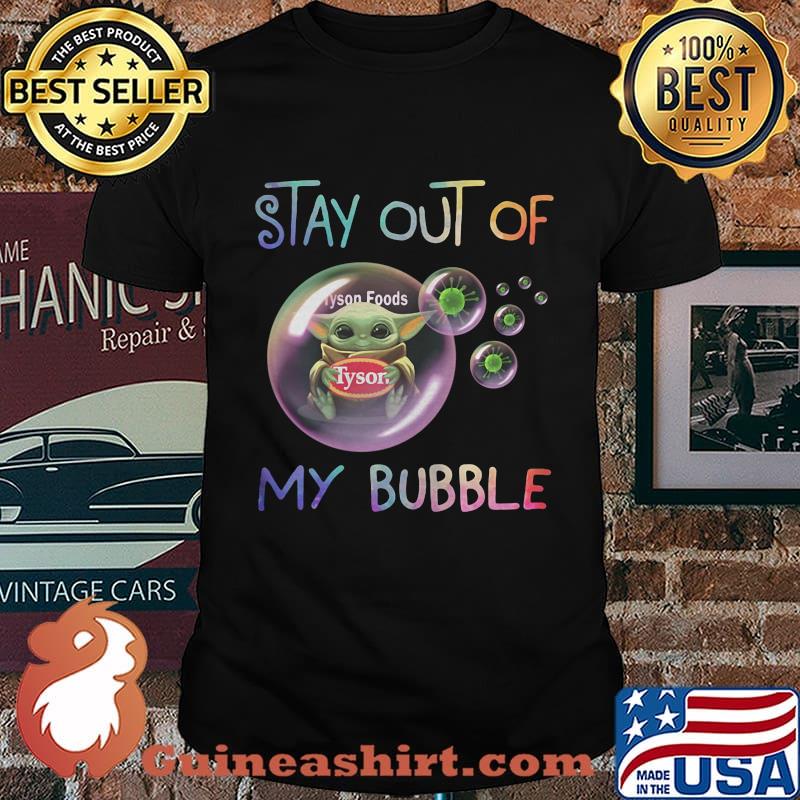 Baby yoda hug tyson foods stay out of my bubble covid-19 shirt