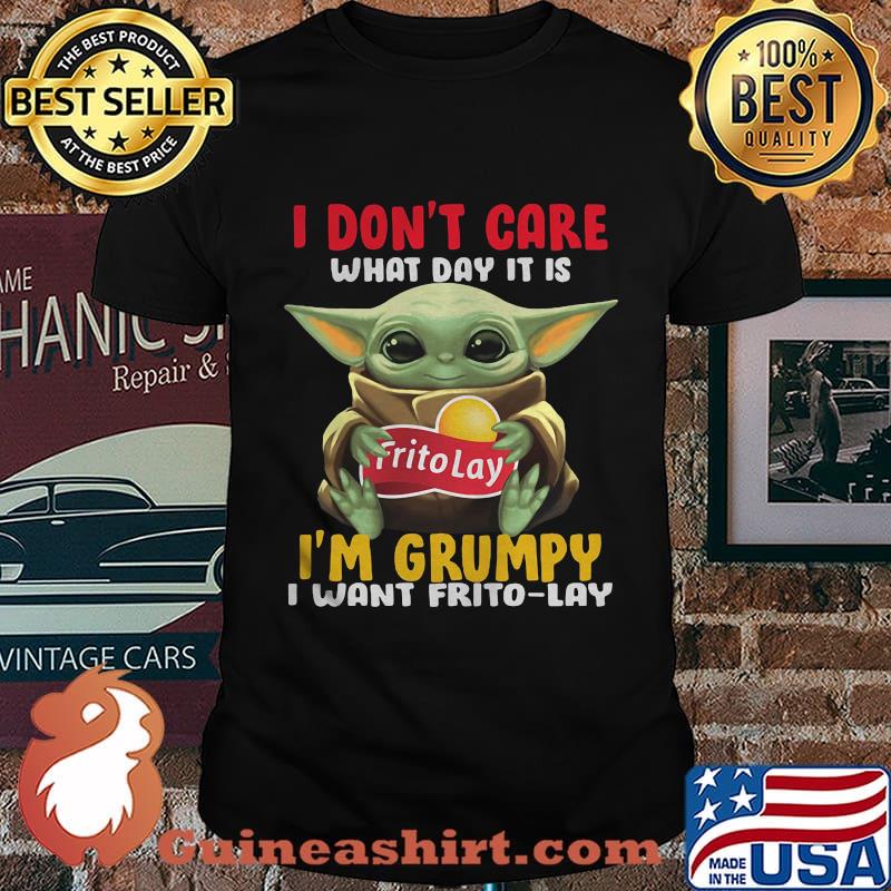 Baby yoda i don't care what day it is i'm grumpy i want frito lay logo shirt