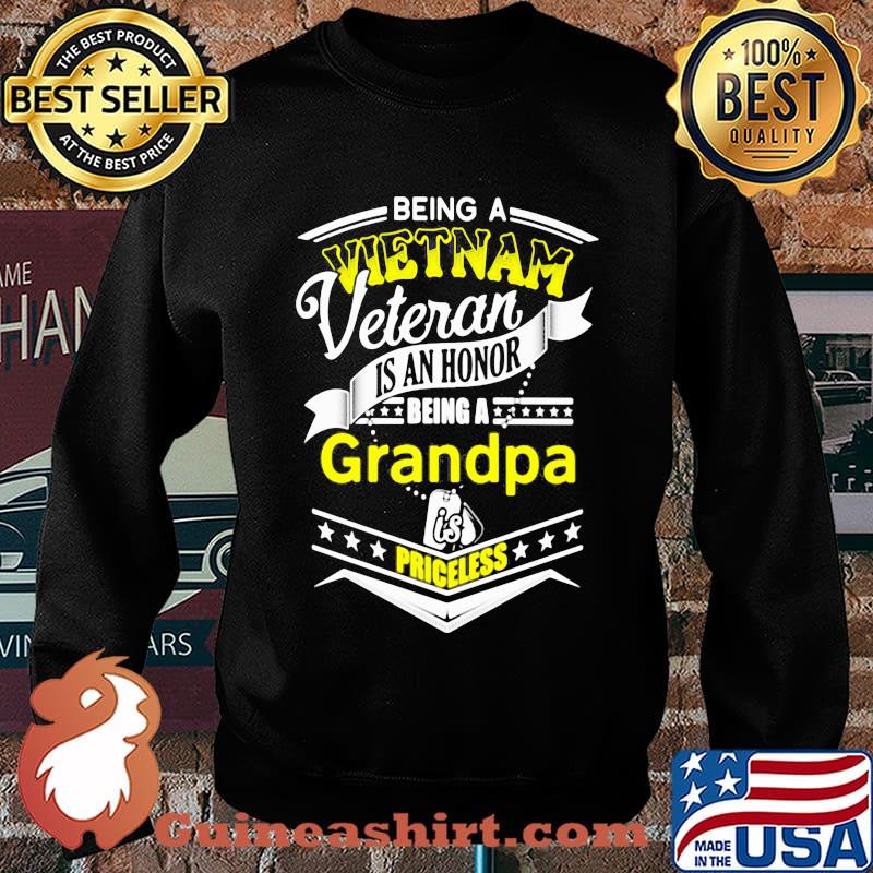 being a vietnam veteran is an honor being a grandpa is priceless s Sweater