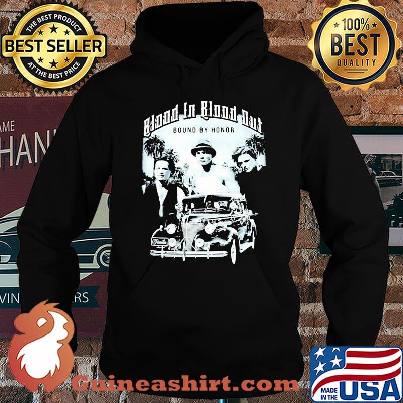 Blood in blood out bound by honor s Hoodie