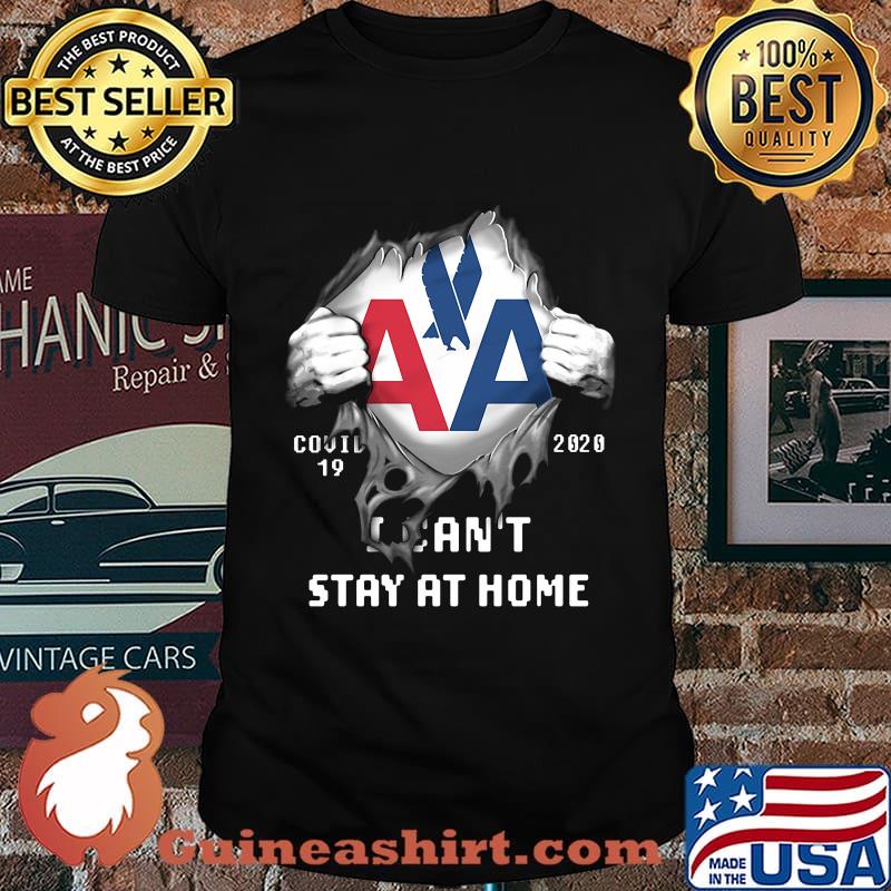 Blood insides american airlines covid-19 2020 i can't stay at home shirt