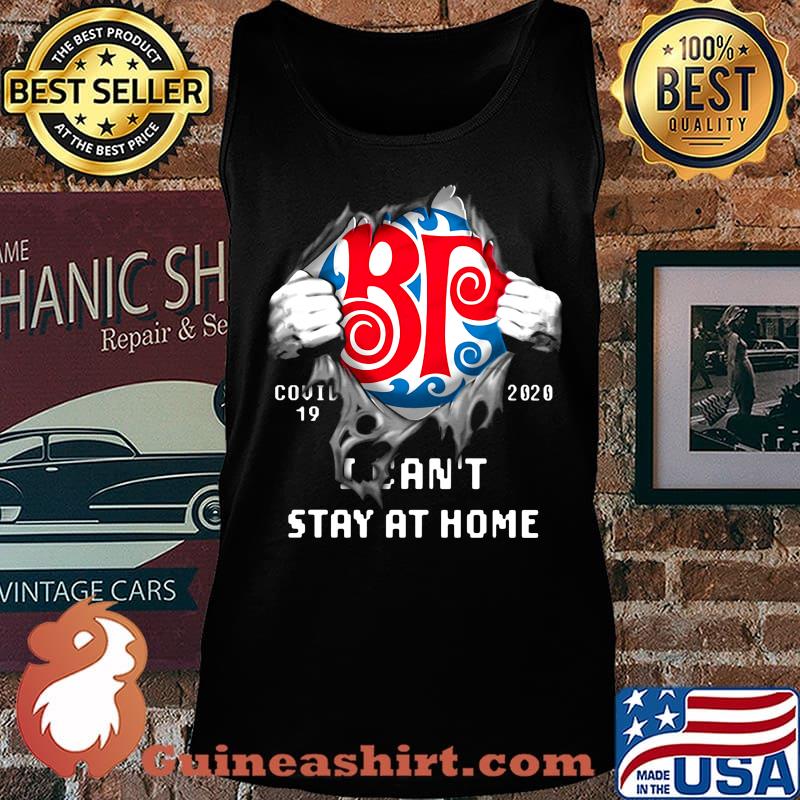 Blood insides boston pizza saskatoon covid-19 2020 i can't stay at home s Tank top