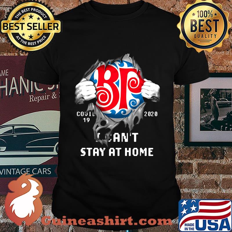 Blood insides boston pizza saskatoon covid-19 2020 i can't stay at home shirt