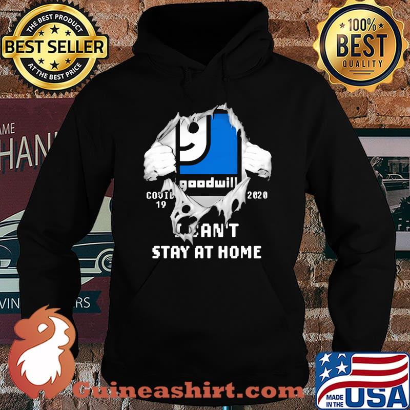 Blood insides goodwill covid-19 2020 i can't stay at home s Hoodie