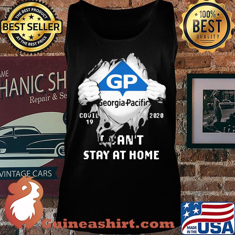 Blood insides gp georgia pacific covid-19 2020 i can't stay at home s Tank top