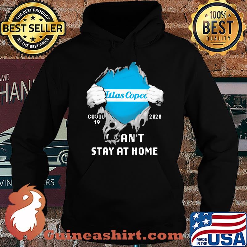 Blood insides itlas copco covid-19 2020 i can't stay at home s Hoodie