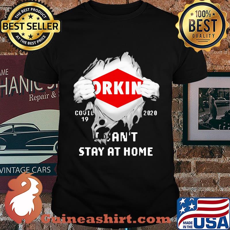 Blood insides orkin covid-19 2020 i can't stay at home shirt