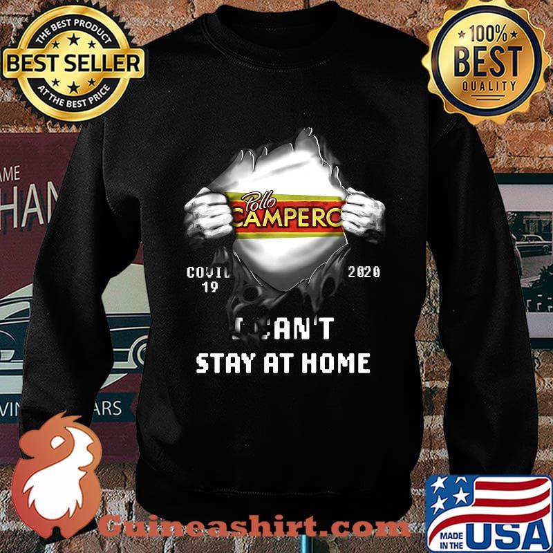 Blood insides pollo campero covid-19 2020 i can't stay at home s Sweater