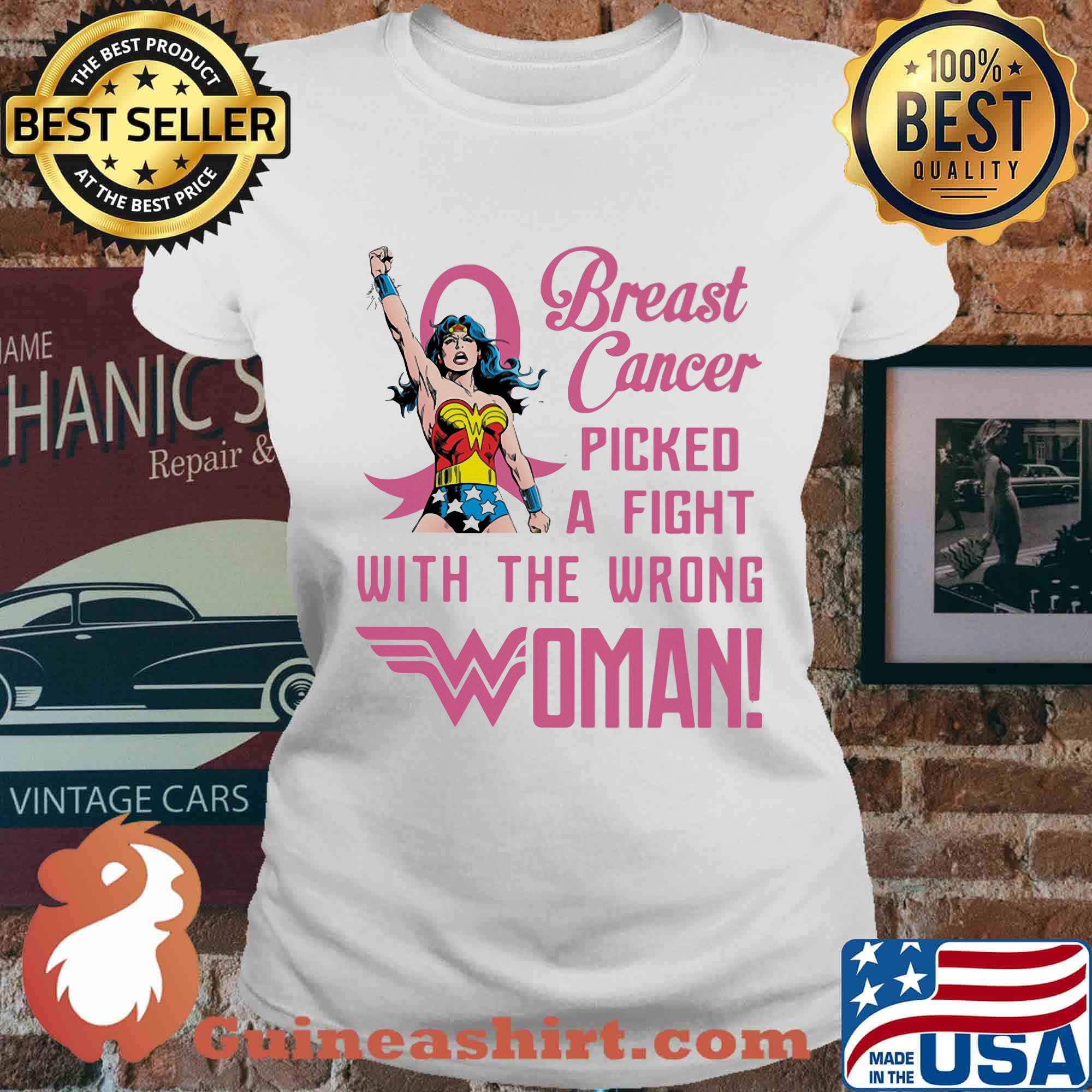 Breast cancer picked a fight with the wrong wonder women s Ladies tee