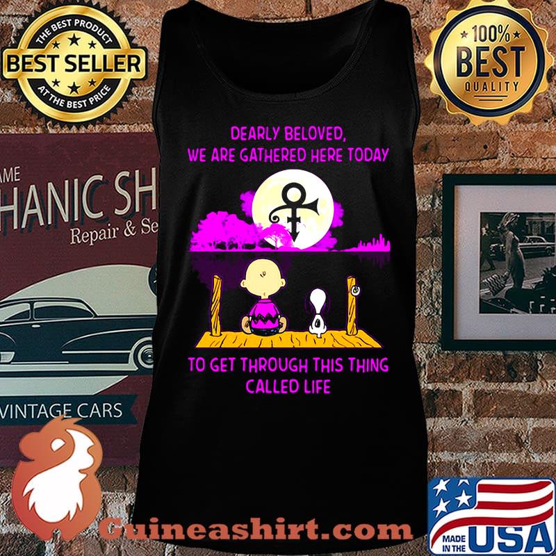 Charlie brown and snoopy dearly beloved we are gathered here today to get through this thing called life s Tank top