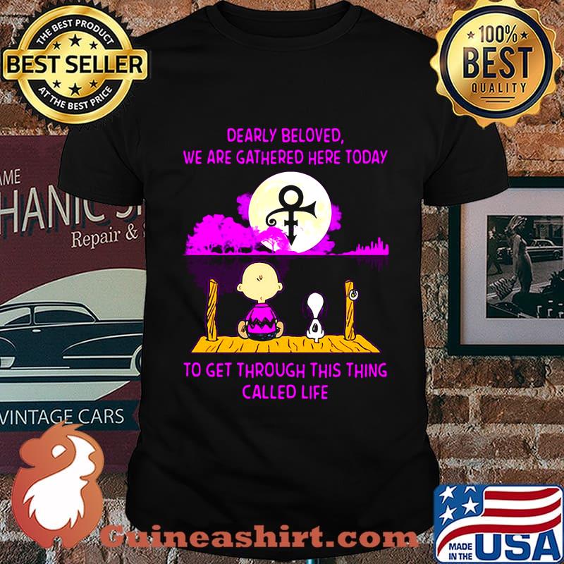 Charlie brown and snoopy dearly beloved we are gathered here today to get through this thing called life shirt