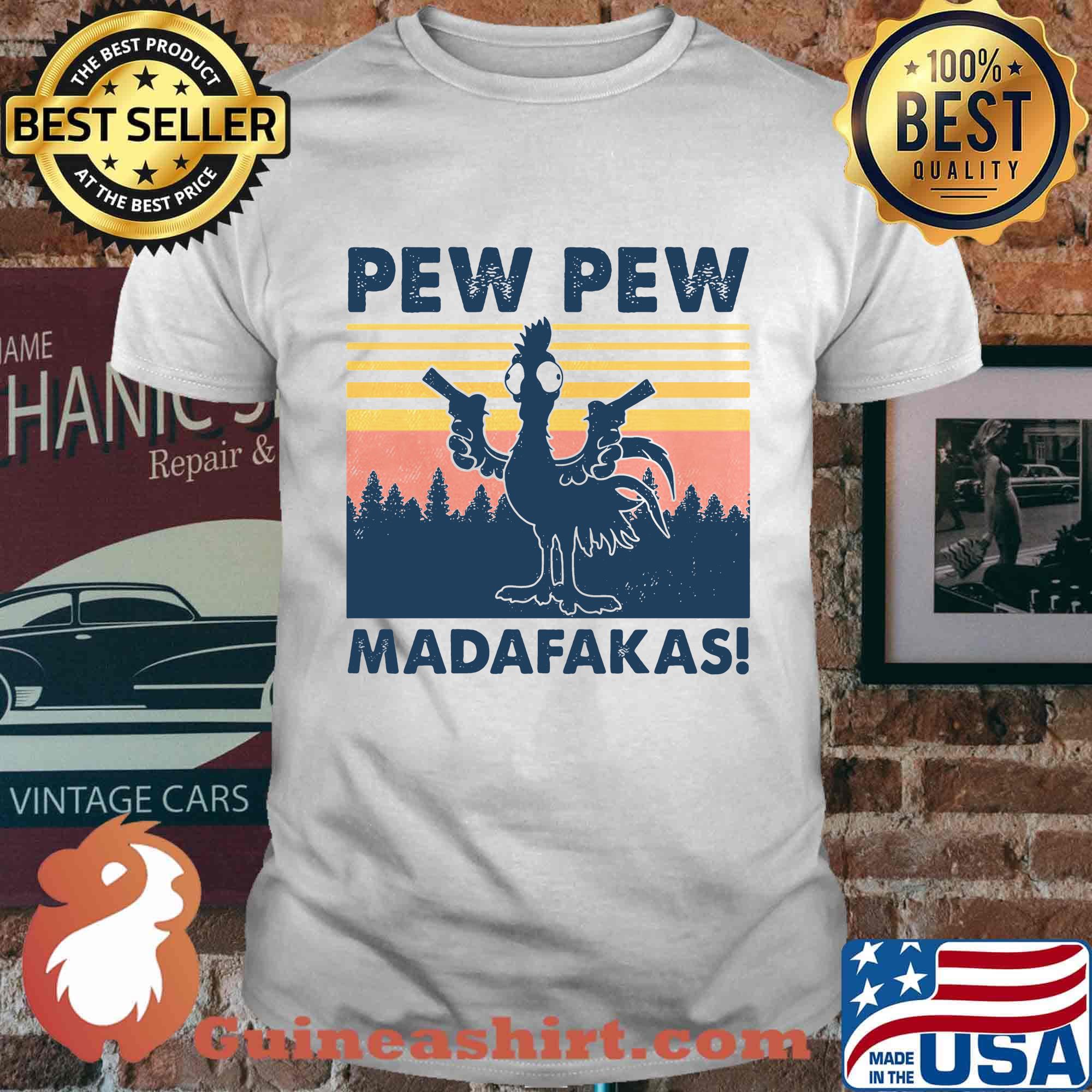 Chicken pew pew madafakas vintage retro shirt