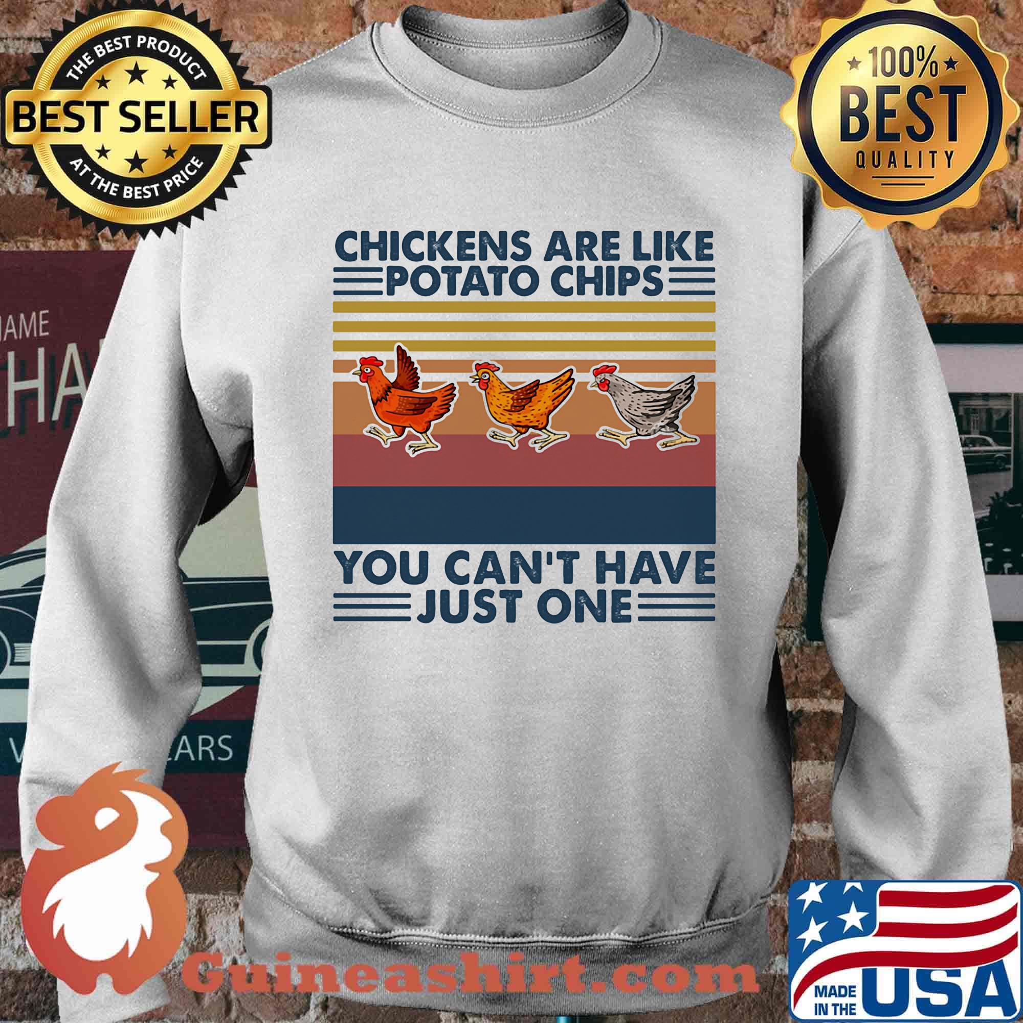 Chickens are like potato chips you can't have just one vintage retro s Sweater