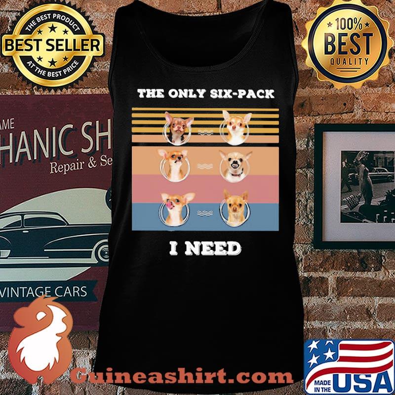Chihuahua the only six-pack I need vintage retro s Tank top