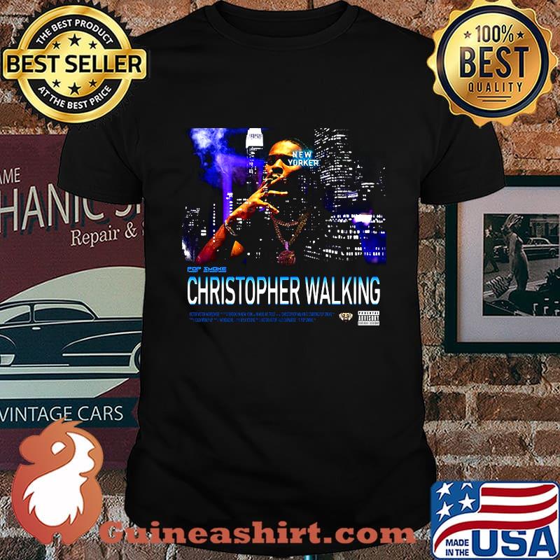 Christopher walking realpopsmoke merch pop smoke king of new york shirt