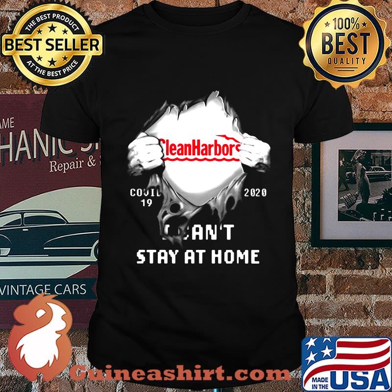 Clean Harbors I can't stay at home shirt