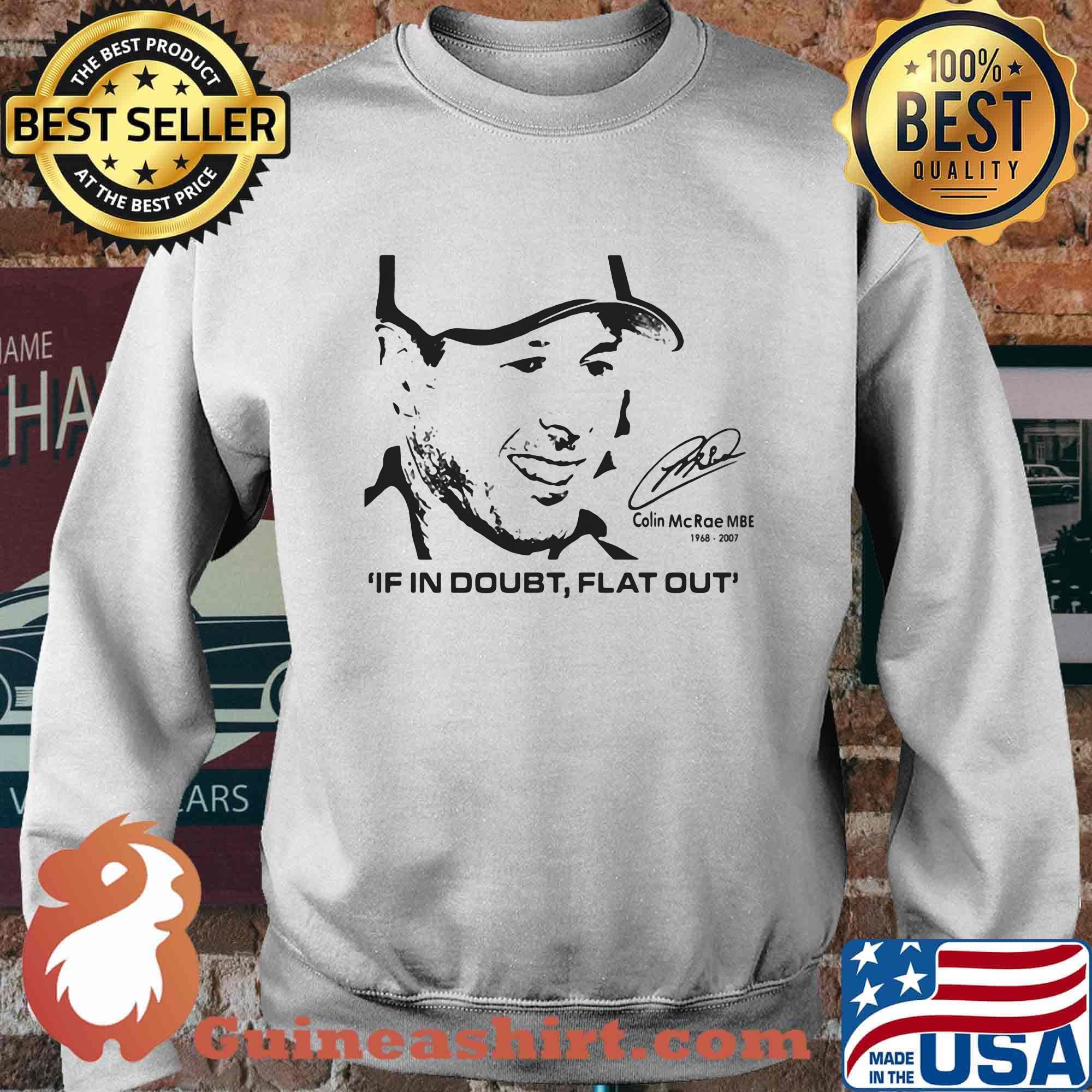 Colin mcrae mbe 1968 2007 if in doubt flat out signature s Sweater