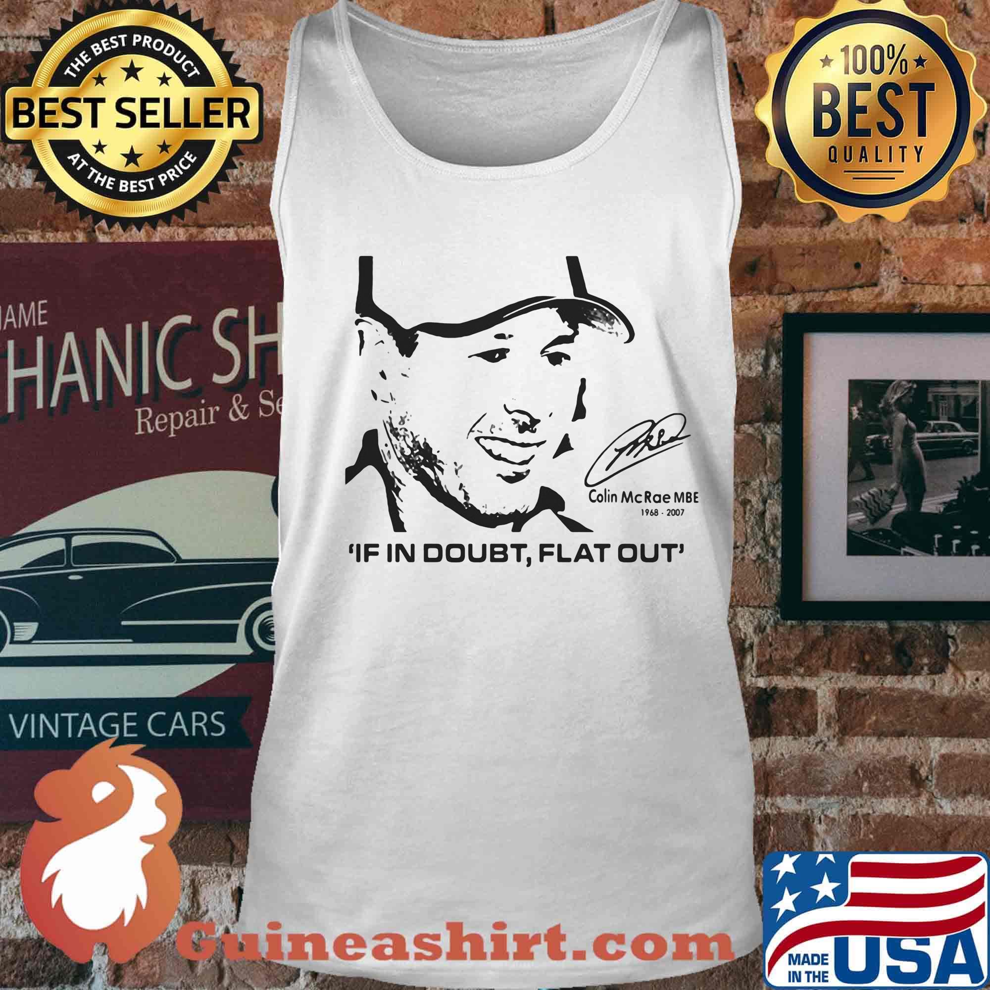 Colin mcrae mbe 1968 2007 if in doubt flat out signature s Tank top