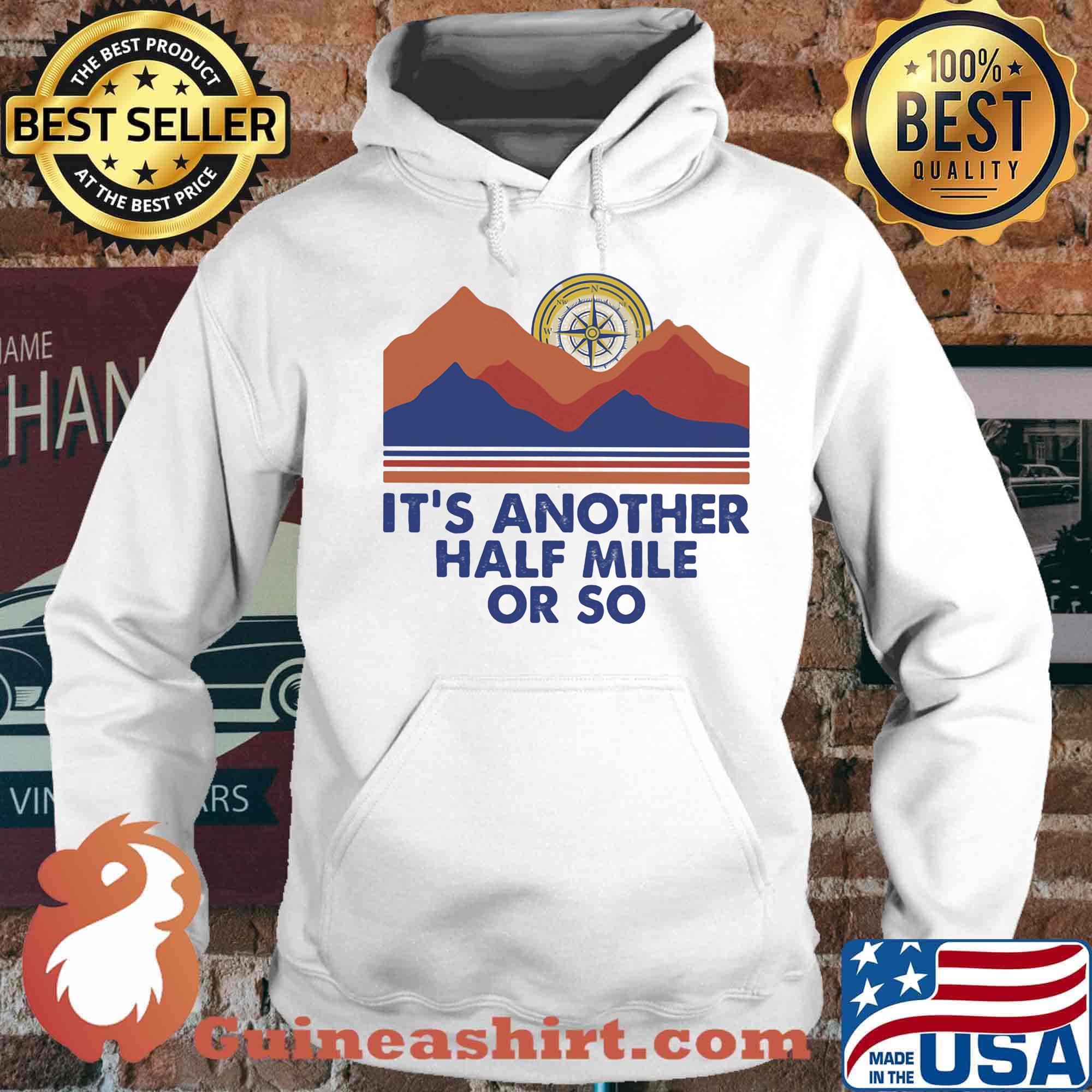 Compass it's another half mile or so s Hoodie