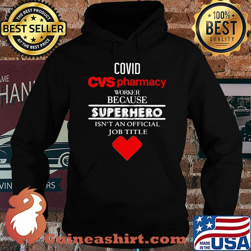 Covid cvs pharmacy worker because superhero isnt an official job title day s Hoodie