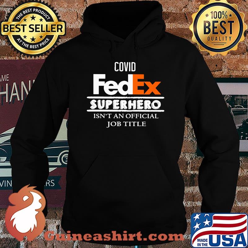 Covid fedex worker because superhero isnt an official job title day s Hoodie