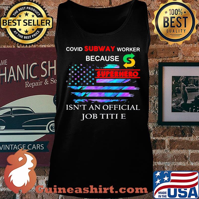Covid subway worker because superhero isnt an official job title american flag independence day s Tank top