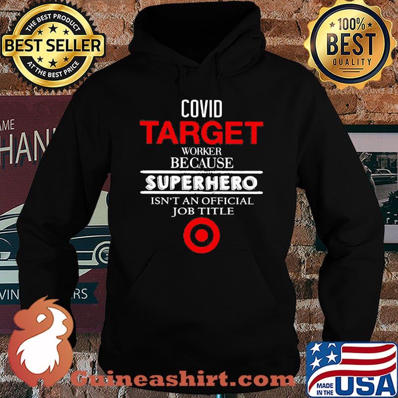 Covid target worker because superhero isnt an official job title s Hoodie