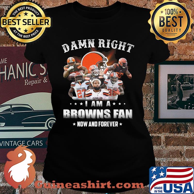 Damn right i am a browns fan now and forever stars s Laides
