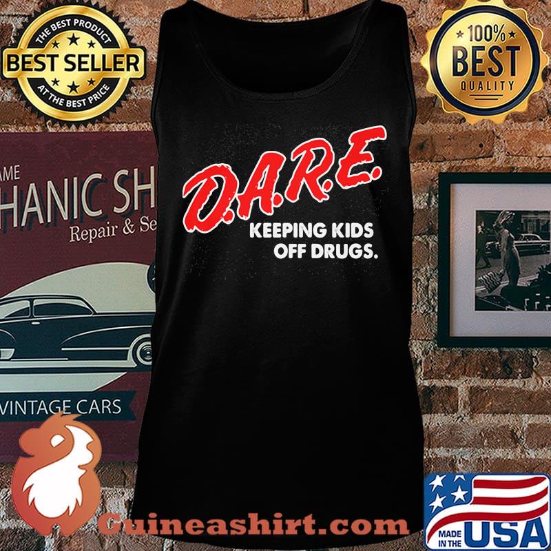 DARE keeping kids off drugs s Tank top