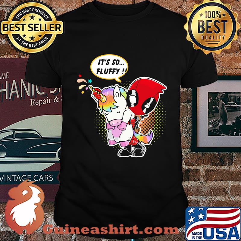 Deadpool hug Unicorn it's so fluffy shirt