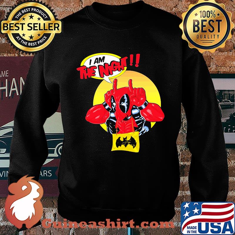 Deadpool I am the night s Sweater
